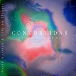 cover: Dan Izco|Hannah Noelle|Life On Planets|David Marston - Contortions (Extended Mix)