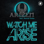 cover: Arizen|Marcel Galos - Watch Me Arise