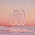 cover: No Treasure|Rebecca Helena - My Heart Breaking