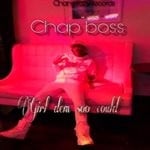 cover: Chap Boss - Girls Dem So Cold