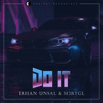 cover: Erhan Unsal|M3rtgl - Do It