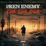 cover: Cha Cha Don - Frenenemy (Explicit)