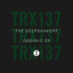 cover: The Deepshakerz - Organic EP