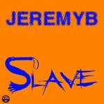 cover: Jeremy B. - Slave