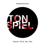 cover: Bogenhausen - Dance With Me Now