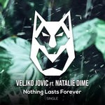 cover: Natalie Dime|Veljko Jovic - Nothing Lasts Forever