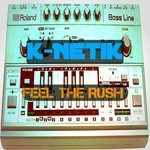 cover: K-netik - Feel The Rush