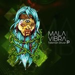 cover: Mala Vibra - Talisman Shuar