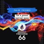 cover: Martina Budde|Mossee|Tom - False Friends