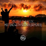 cover: After Sunrise - Meeting With Friends (Remixes)