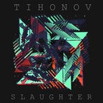 cover: Tihonov - Slaughter