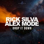 cover: Alex Mode|Rick Silva - Drop It Down