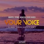 cover: Marcell Stone|Rebecca Louise Burch - Your Voice (DJ Quba & Sandra Kanivets Remix)