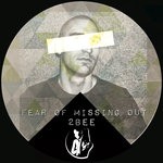 cover: 2bee - Fear Of Missing Out