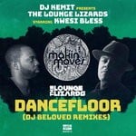 cover: Dj Kemit|Kwesi Bless|The Lounge Lovers - Dancefloor (DJ Beloved Remixes)