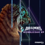 cover: Dub Elements - Wobbledah EP