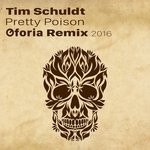 cover: Oforia|Tim Schuldt - Pretty Poison