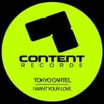 cover: Tokyo Cartel - I Want Your Love