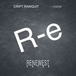 cover: Cript Rawquit - I Know