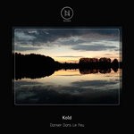 cover: Kold - Danser Dans Le Feu