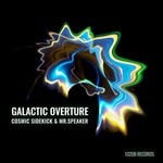 cover: Cosmic Sidekick|Mr.speaker - Galactic Overture