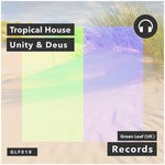 cover: Tropical House - Unity & Deus