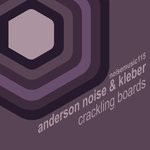 cover: Anderson Noise|Kleber - Crackling Boards