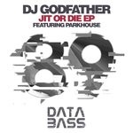 cover: Dj Godfather - Jit Or Die EP