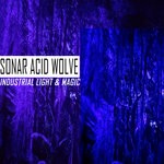 cover: Sonar Acid Wolve - Industrial Light & Magic