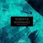 cover: Roberto Rodriguez - Hard Working