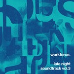 cover: Workforce - Late Night Soundtrack Vol 3