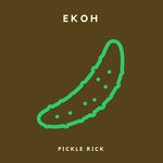 cover: Ekoh - Pickle Rick (Explicit)