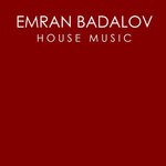 cover: Emran Badalov - House Music