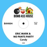 cover: Eric Mark|No Pants Party - Candy