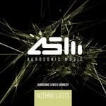 cover: Aurosonic & Neev Kennedy - Nothing Lasts