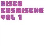 cover: Various - Disco Kosmische Vol 1