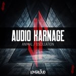 cover: Audio Karnage - Animal/Oscillation