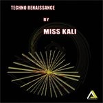 cover: Miss Kali - Techno Renaissance