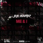 cover: Jojo Hundred - Me & I