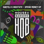 cover: Bigstate|Santeli - Spend Money