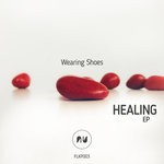 cover: Wearing Shoes - Healing EP