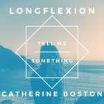 cover: Catherine Boston|Longflexion - Tell Me Something