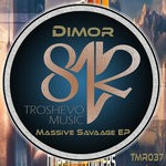 cover: Dimor - Massive Savaage EP