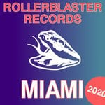 cover: Various - Roller Blaster Records Miami 2020