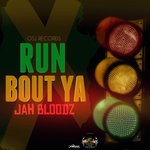 cover: Jah Bloodz - Run Bout Yah