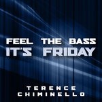 cover: Terence Chiminello - Feel The Bass/it's Friday