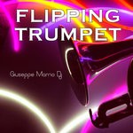 cover: Giuseppe Mamo Dj - Flipping Trumpet