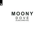 cover: Moony - Dove (I'll Be Loving You)