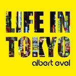 cover: Albert Evel - Life In Tokyo