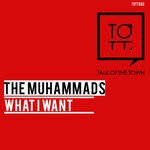 cover: The Muhammads - What I Want